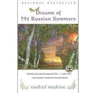 1998 Dreams of My Russian Summers By Andrei Makine Book - Paperback
